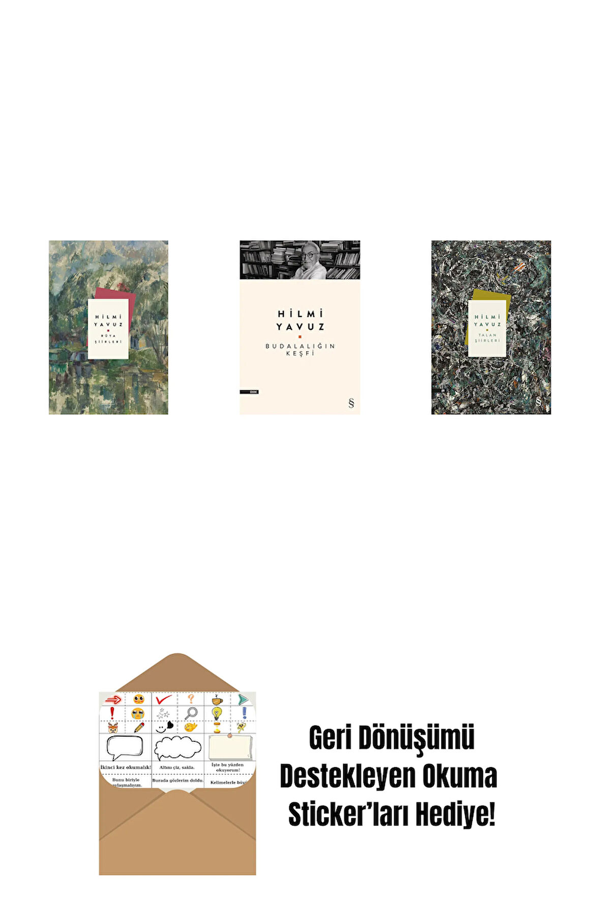 Rüya Şiirleri (Ciltli) + Budalalığın Keşfi + Talan Şiirleri + Okuma Sticker'ları