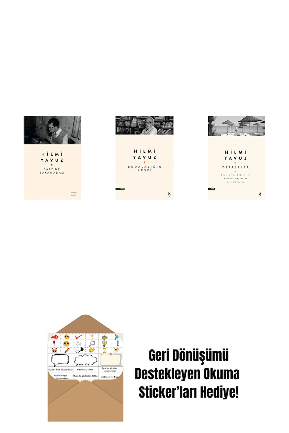 Saatine Bakan Adam + Budalalığın Keşfi + Defterler + Okuma Sticker'ları