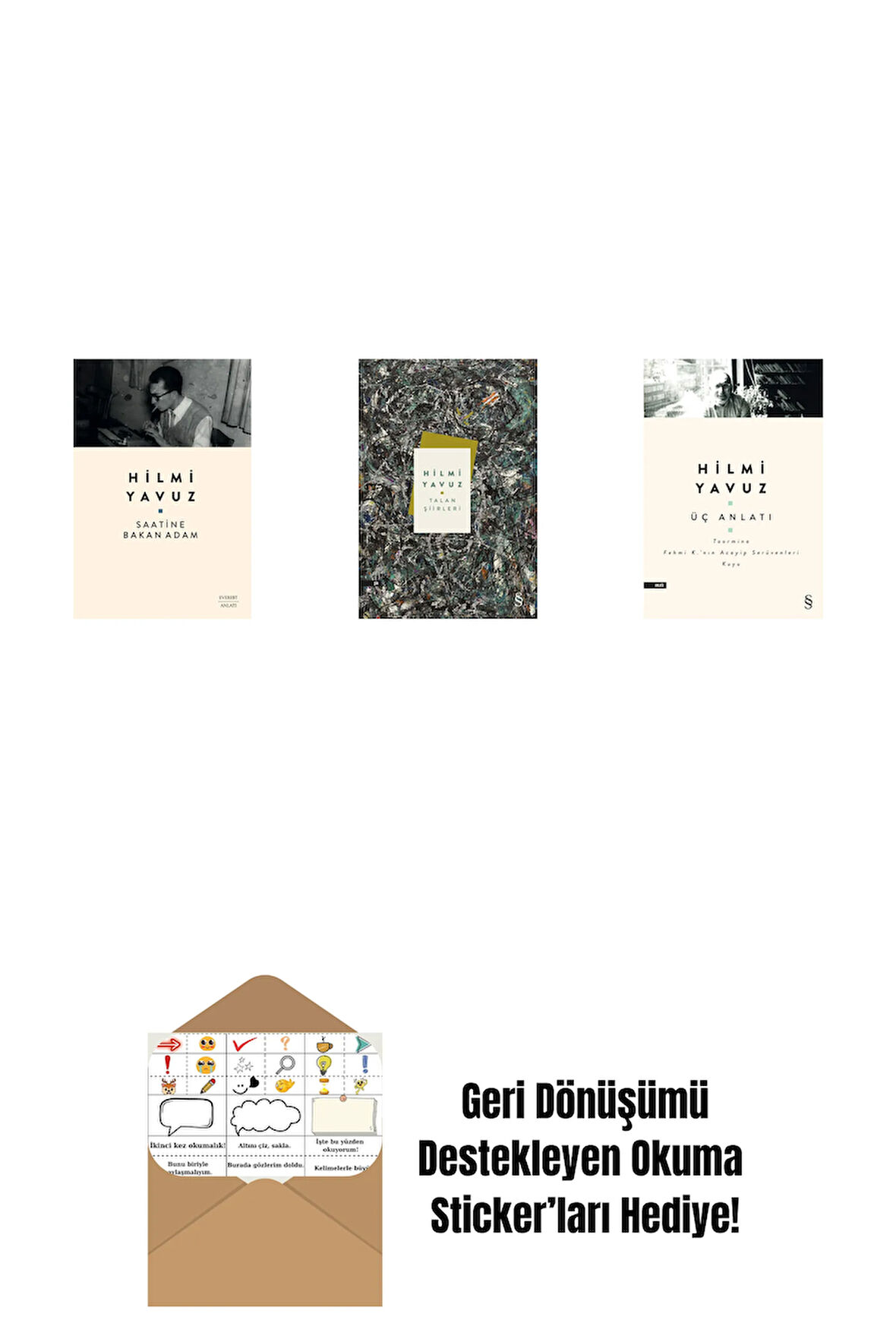Saatine Bakan Adam + Talan Şiirleri (Ciltli) + Üç Anlatı + Okuma Sticker'ları