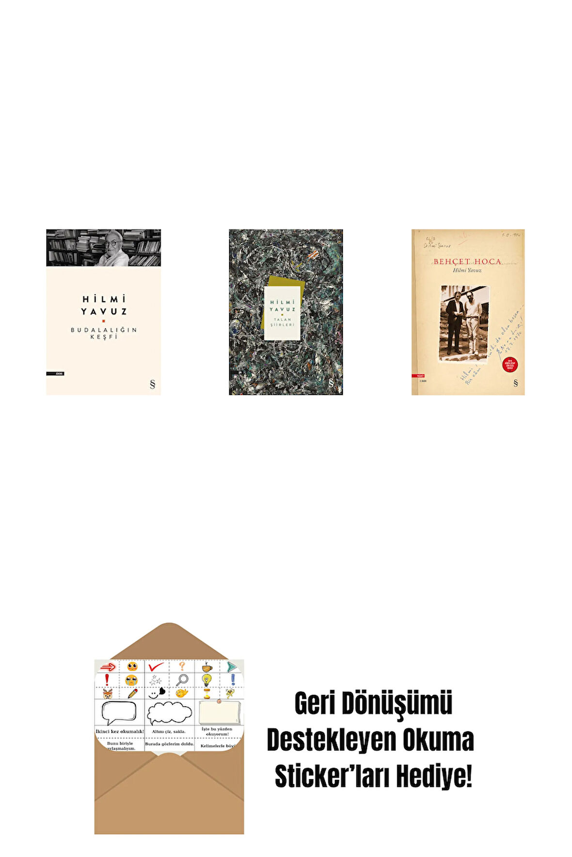Budalalığın Keşfi + Talan Şiirleri (Ciltli) + Behçet Hoca + Okuma Sticker'ları