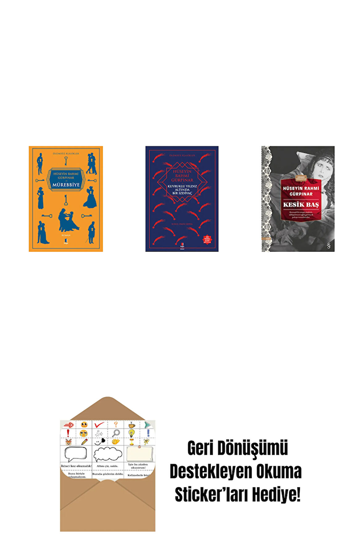 Mürebbiye + Kuyruklu Yıldız Altında Bir İzdivaç + Kesik Baş (Günümüz Türkçesiyle) + Okuma Sticker'ları