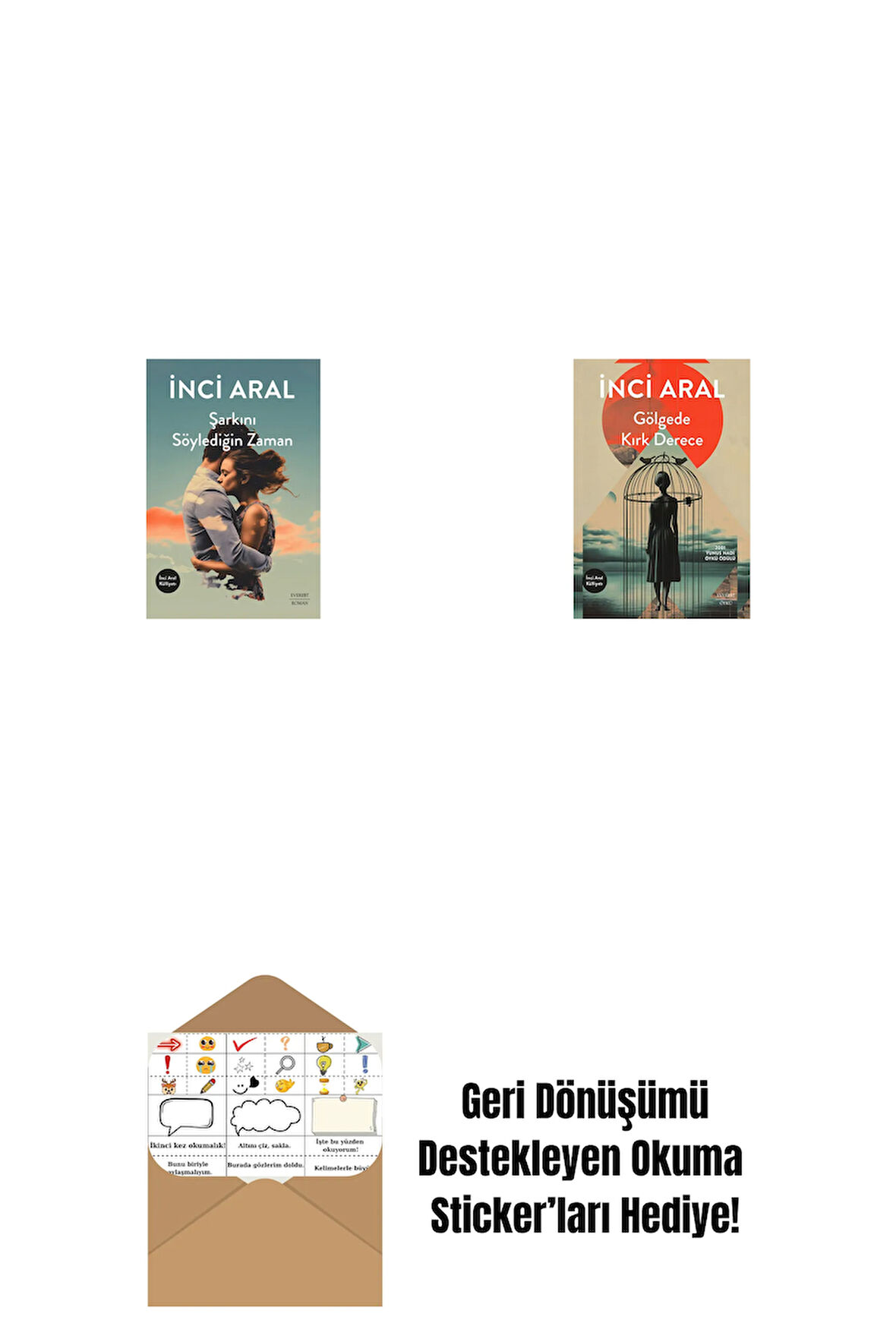 Şarkını Söylediğin Zaman + Gölgede Kırk Derece + Okuma Sticker'ları