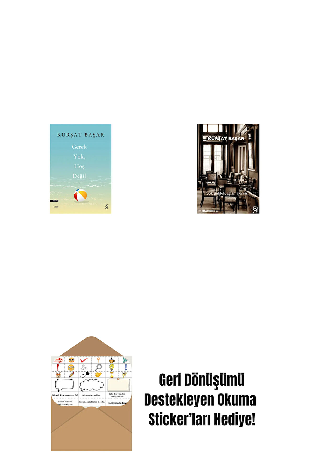 Gerek Yok, Hoş Değil + Çok Güldük, Ağlamayalım + Okuma Sticker'ları
