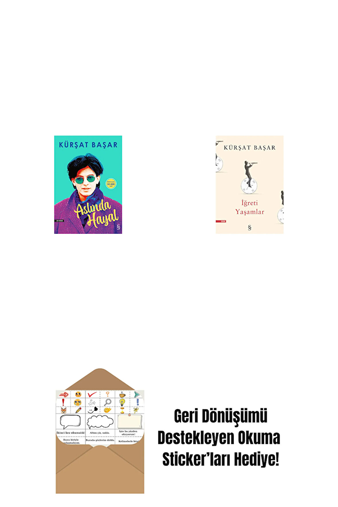 Aslında Hayal + İğreti Yaşamlar + Okuma Sticker'ları