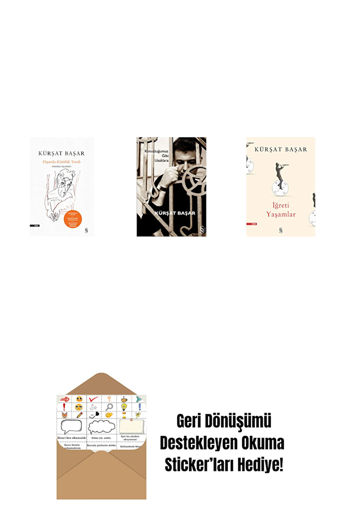 Dışarda Kötülük Vardı (Ciltli) + Konuştuğumuz Gibi Uzaklara + İğreti Yaşamlar + Okuma Sticker'ları