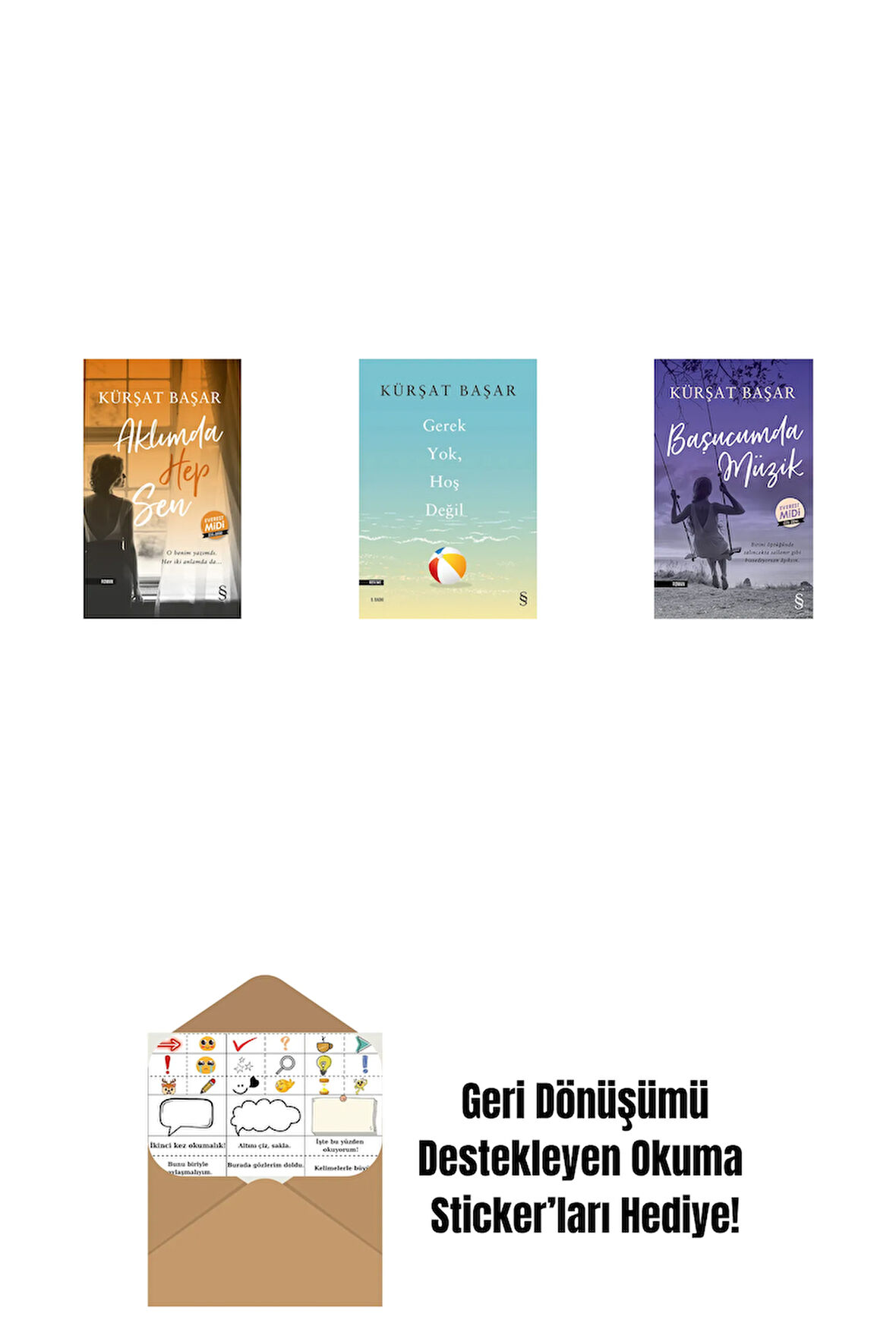 Aklımda Hep Sen (Midi Boy) + Gerek Yok, Hoş Değil + Başucumda Müzik (Midi Boy) + Okuma Sticker'ları