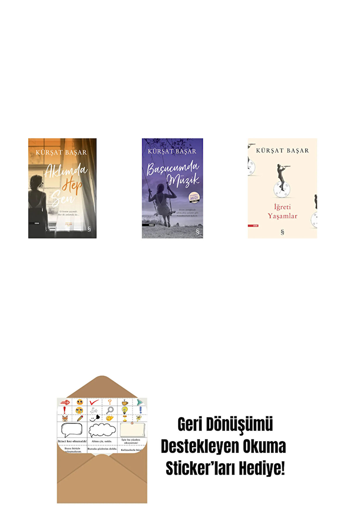 Aklımda  Hep Sen + Başucumda Müzik (Midi Boy) + İğreti Yaşamlar + Okuma Sticker'ları
