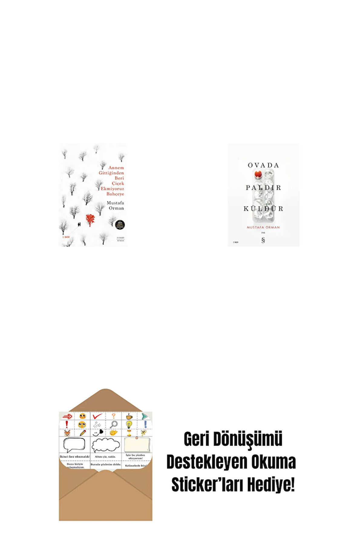 Annem Gittiğinden Beri Çiçek Ekmiyoruz Bahçeye + Ovada Paldır Küldür + Okuma Sticker'ları