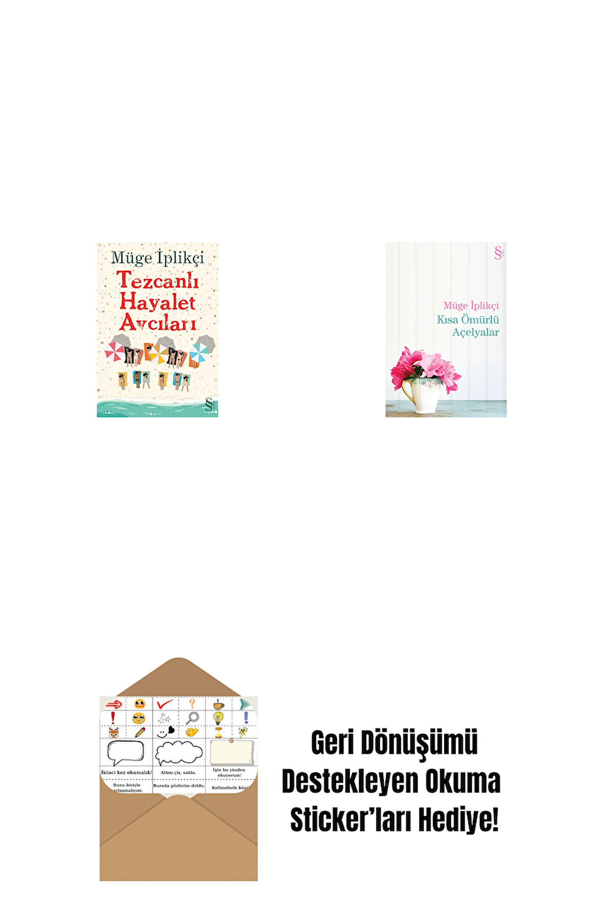 Tezcanlı Hayalet Avcıları + Kısa Ömürlü Açelyalar + Okuma Sticker'ları