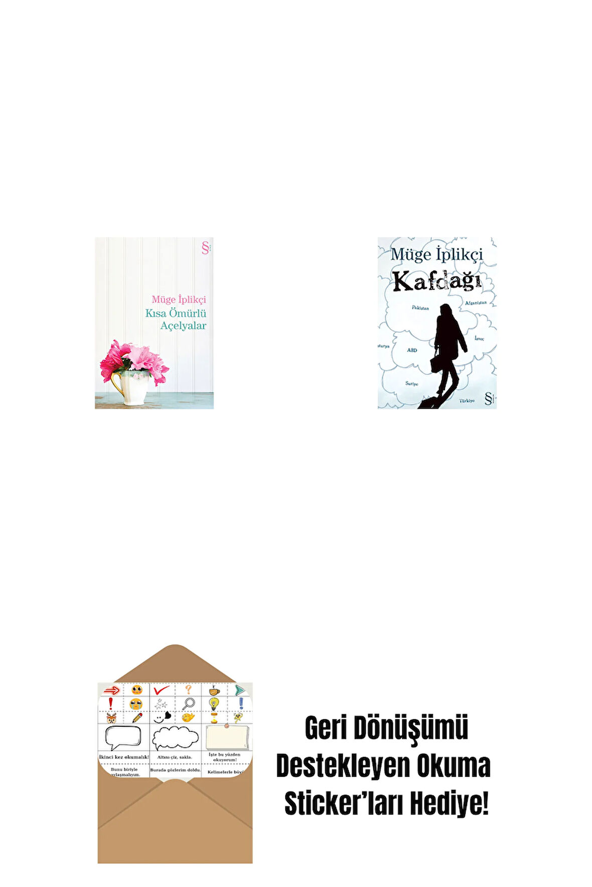 Kısa Ömürlü Açelyalar + Kafdağı + Okuma Sticker'ları