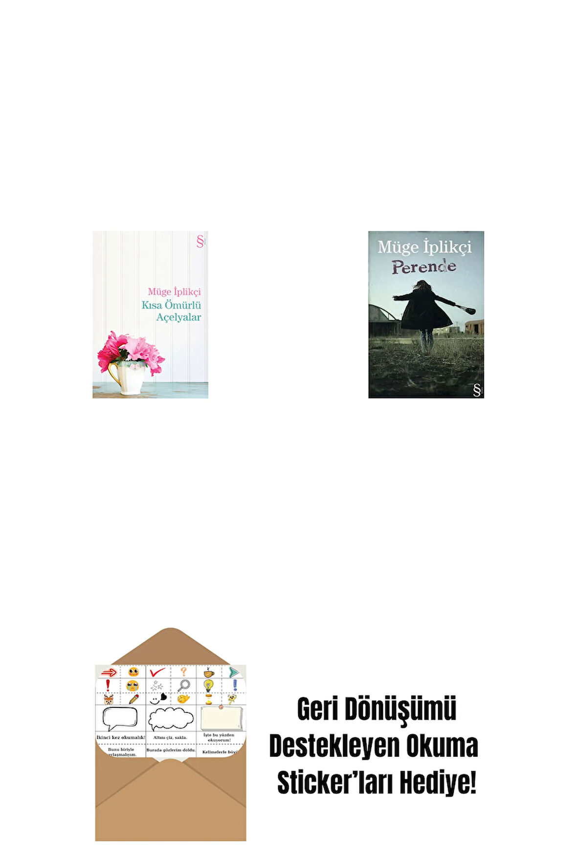 Kısa Ömürlü Açelyalar + Perende + Okuma Sticker'ları