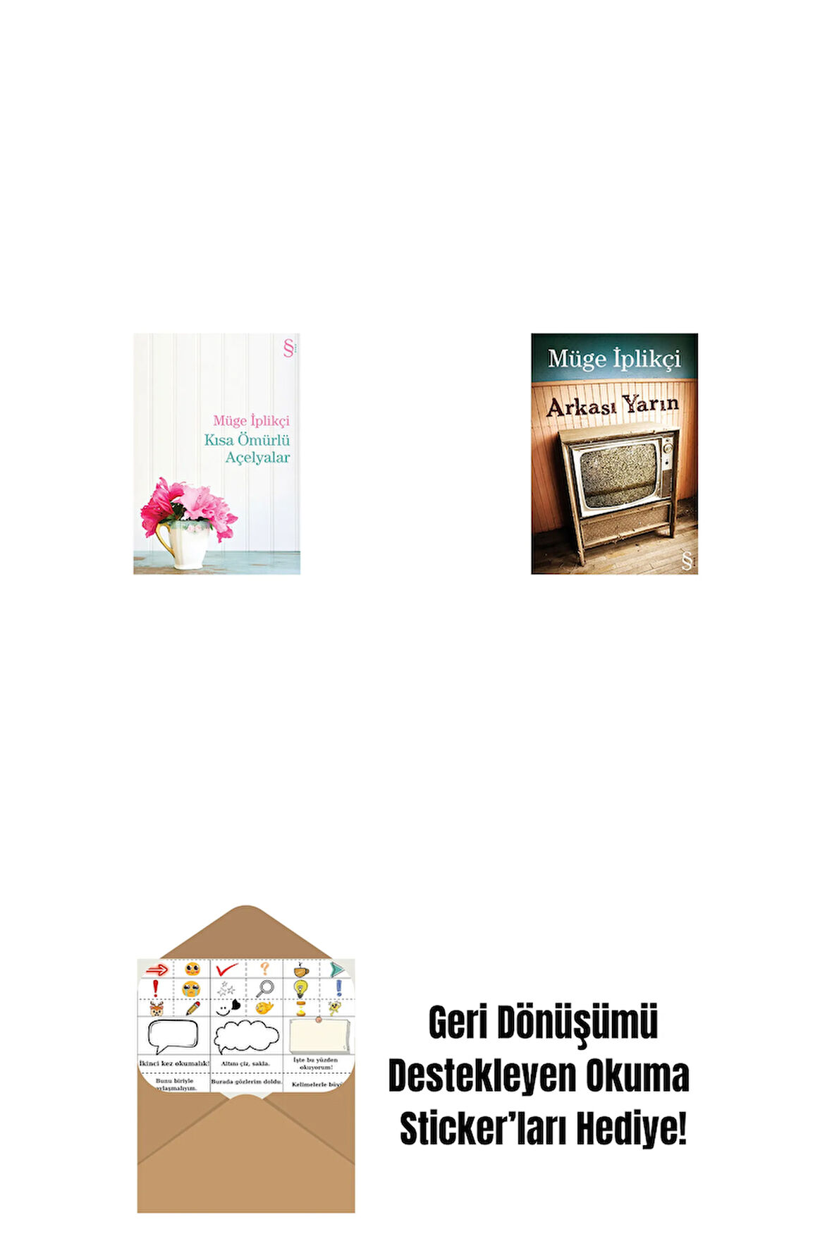 Kısa Ömürlü Açelyalar + Arkası Yarın + Okuma Sticker'ları