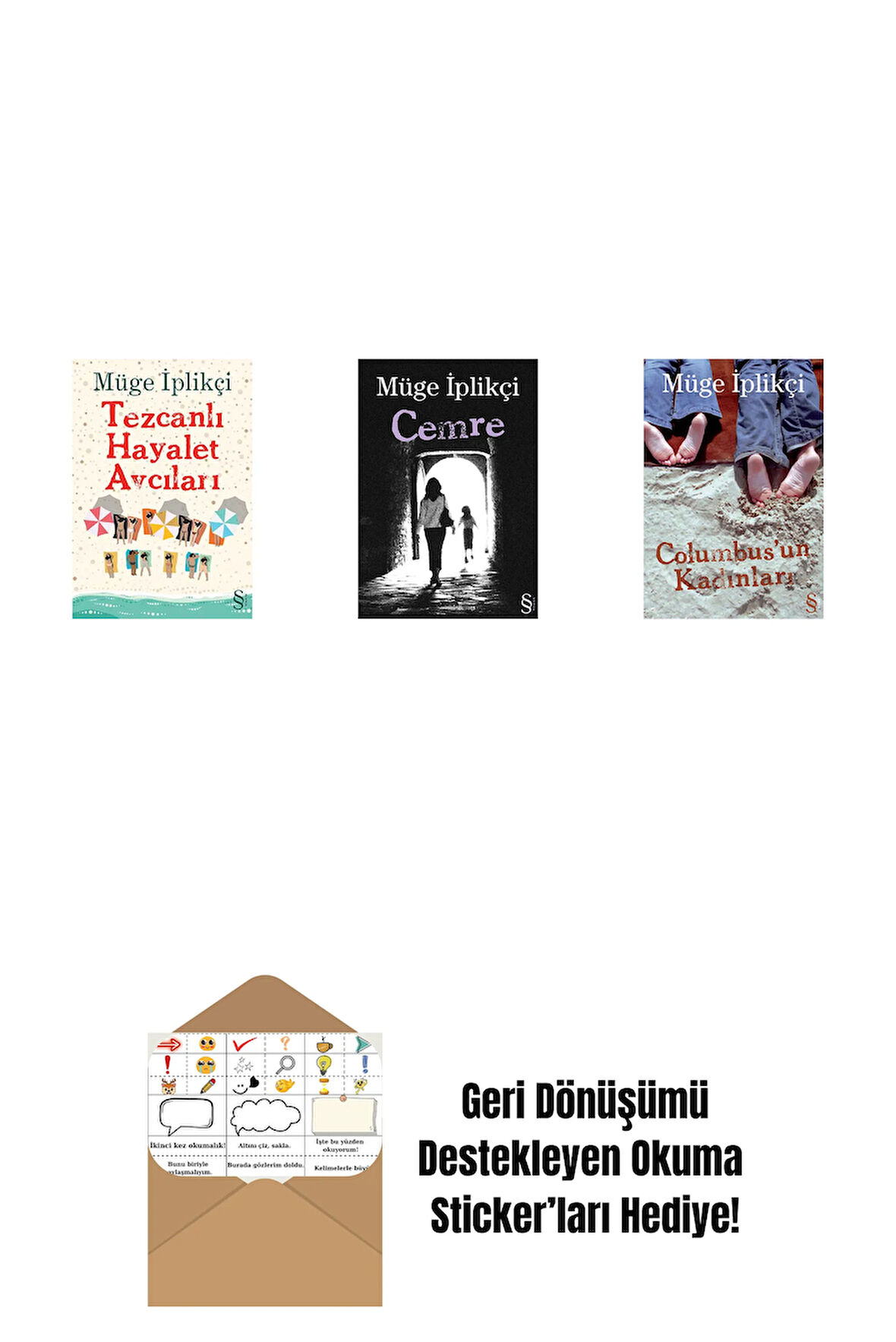 Tezcanlı Hayalet Avcıları + Cemre + Columbus'un Kadınları + Okuma Sticker'ları