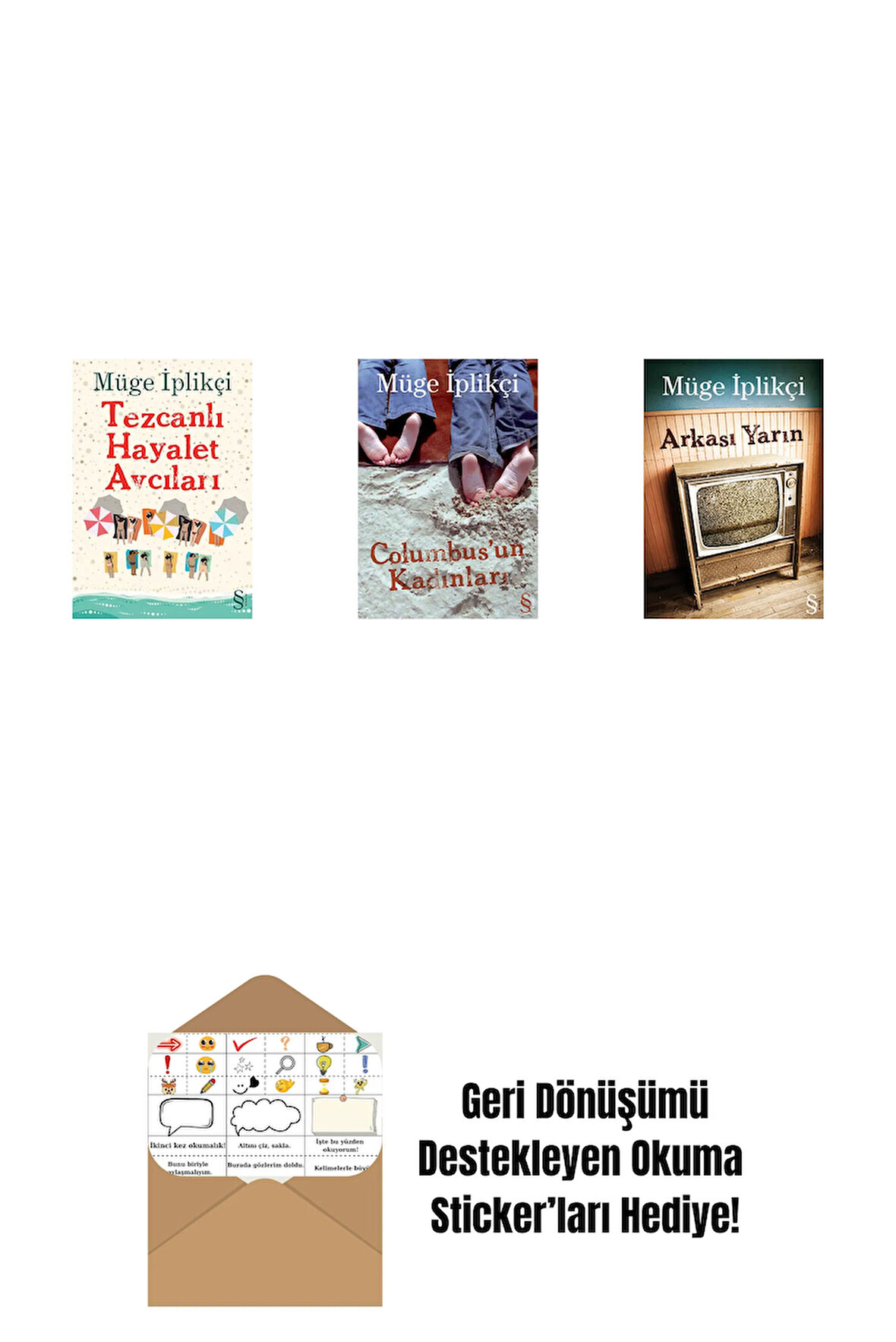 Tezcanlı Hayalet Avcıları + Columbus'un Kadınları + Arkası Yarın + Okuma Sticker'ları