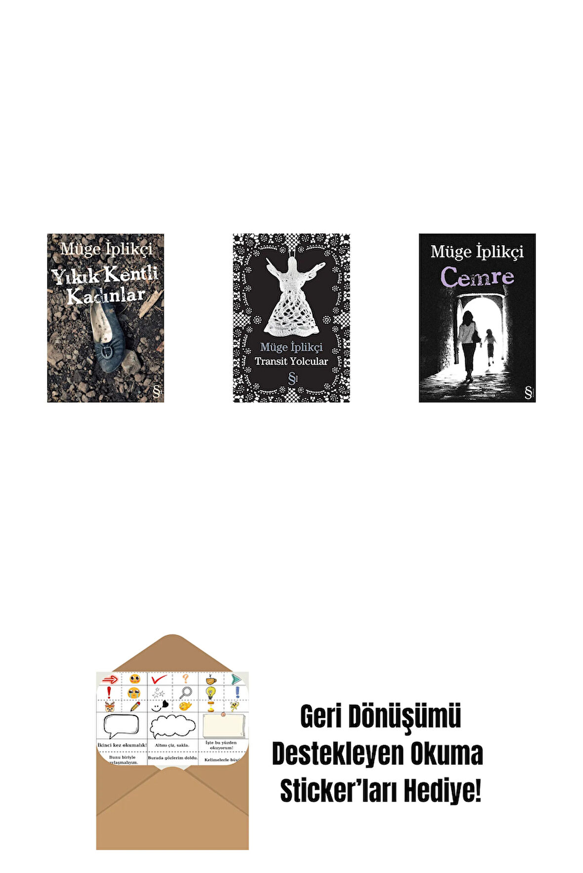 Yıkık Kentli Kadınlar + Transit Yolcular + Cemre + Okuma Sticker'ları