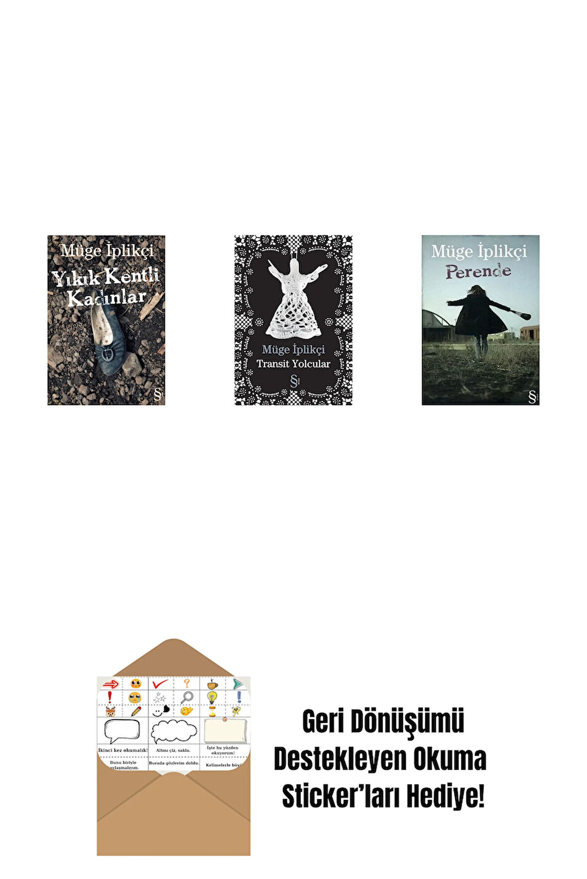 Yıkık Kentli Kadınlar + Transit Yolcular + Perende + Okuma Sticker'ları