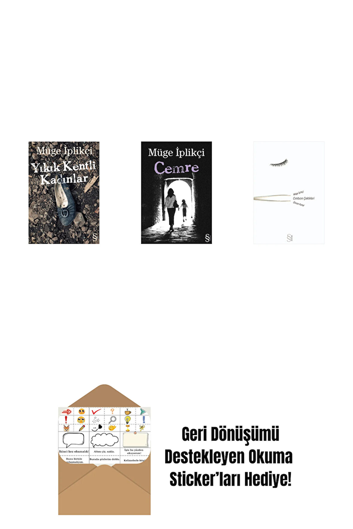 Yıkık Kentli Kadınlar + Cemre + Cımbızın Çektikleri + Okuma Sticker'ları