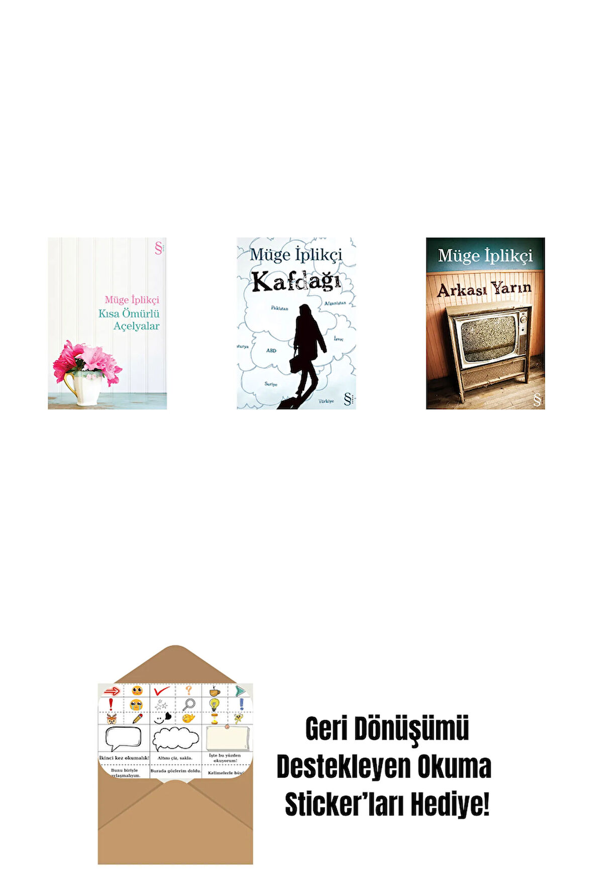 Kısa Ömürlü Açelyalar + Kafdağı + Arkası Yarın + Okuma Sticker'ları