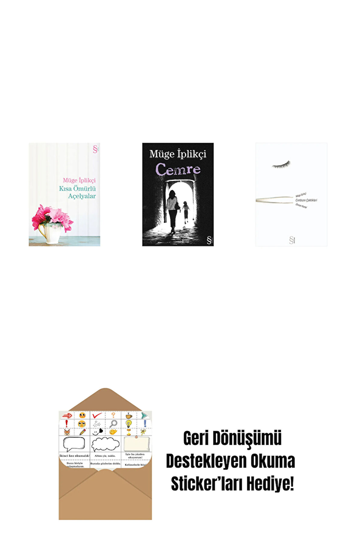 Kısa Ömürlü Açelyalar + Cemre + Cımbızın Çektikleri + Okuma Sticker'ları