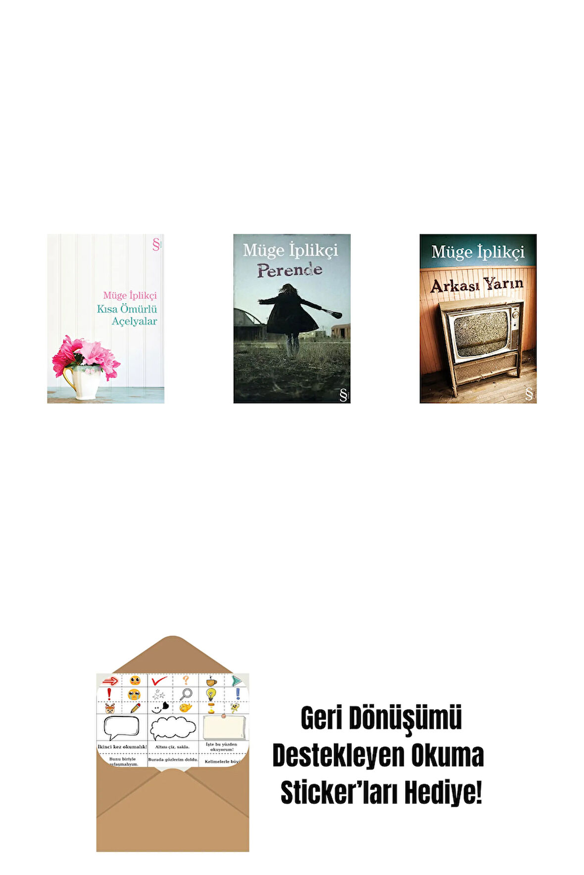 Kısa Ömürlü Açelyalar + Perende + Arkası Yarın + Okuma Sticker'ları