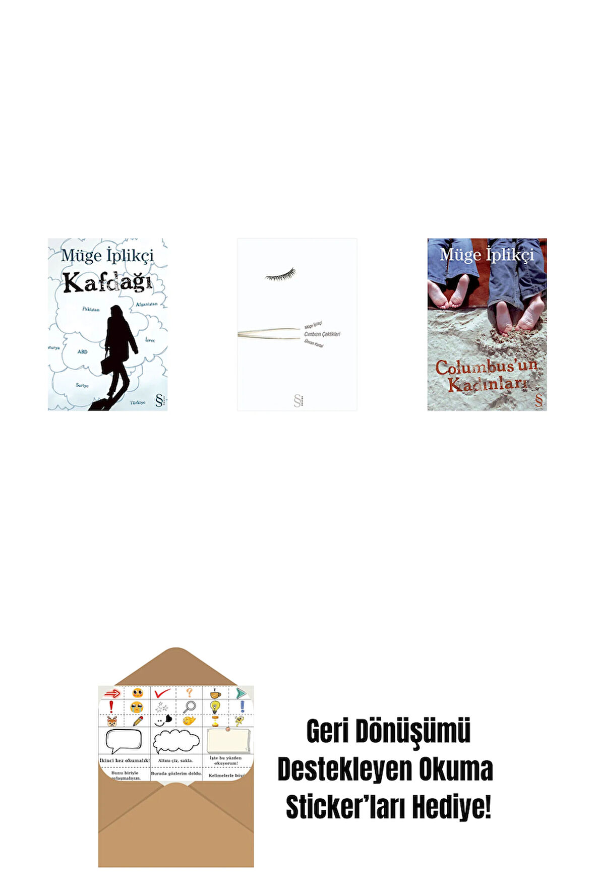 Kafdağı + Cımbızın Çektikleri + Columbus'un Kadınları + Okuma Sticker'ları