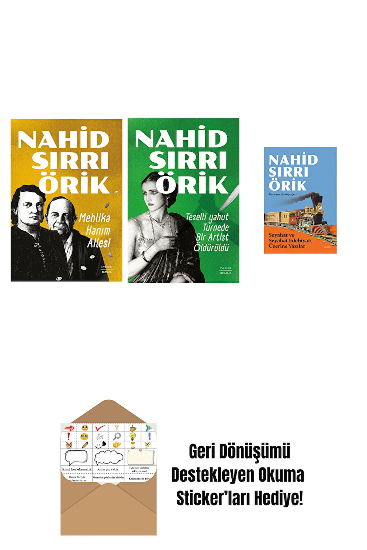 Mehlika Hanım Ailesi + Teselli yahut Turnede  Bir Artist Öldürüldü + Seyahat ve Seyahat Edebiyatı Üzerine Yazılar + Okuma Sticker'ları