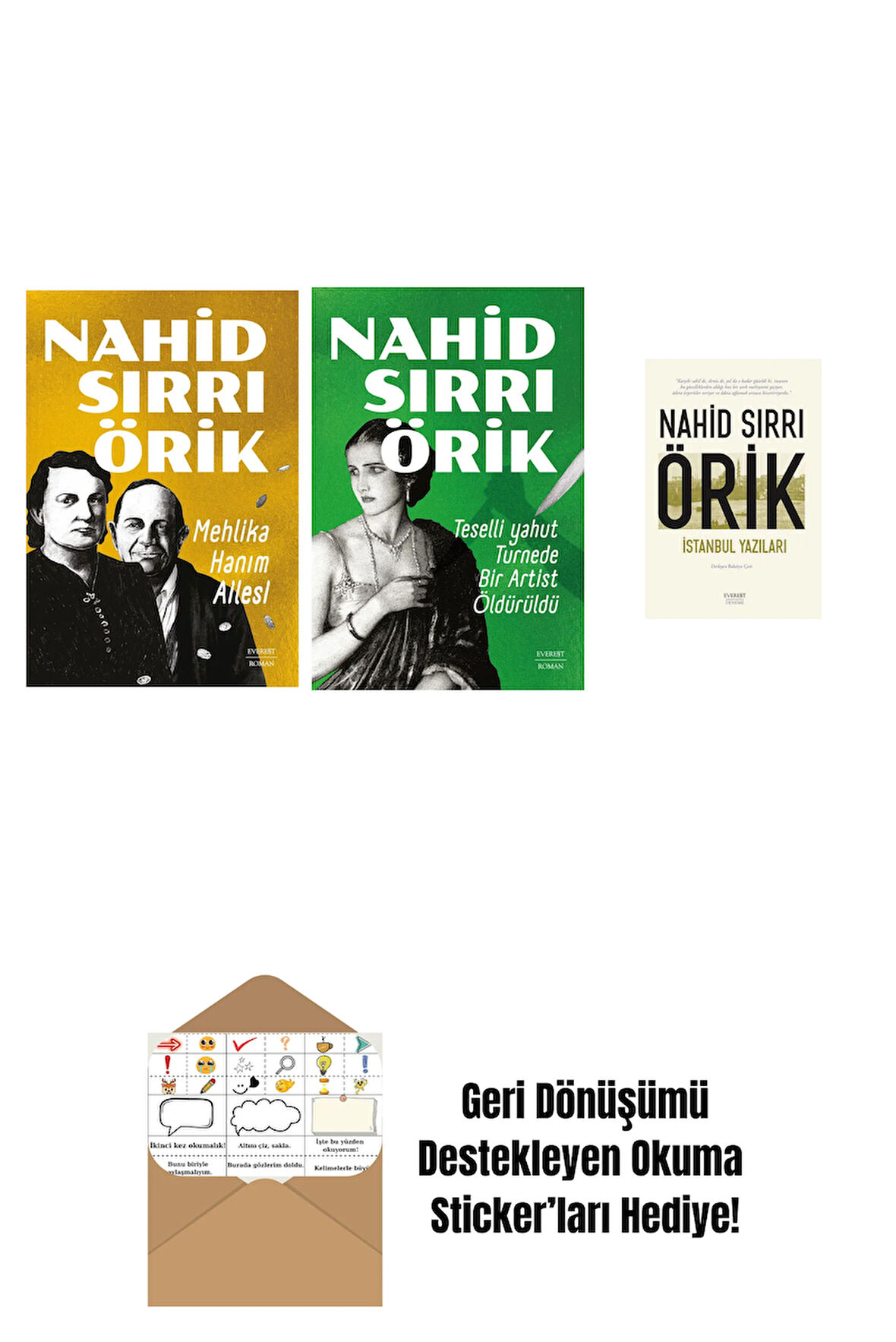 Mehlika Hanım Ailesi + Teselli yahut Turnede  Bir Artist Öldürüldü + İstanbul Yazıları + Okuma Sticker'ları