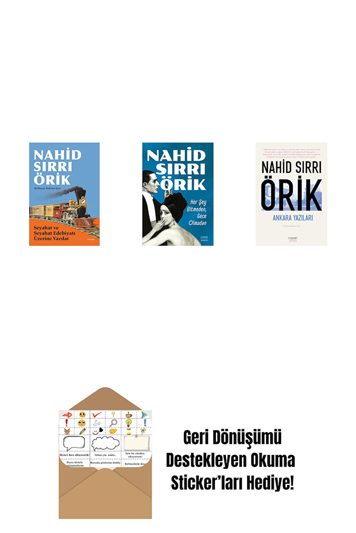 Seyahat ve Seyahat Edebiyatı Üzerine Yazılar + Her Şey Bitmeden,  Gece Olmadan + Ankara Yazıları + Okuma Sticker'ları