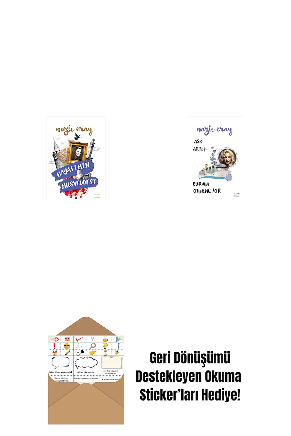 Hayatımın Müsveddesi + Aşk Artık Burada Oturmuyor + Okuma Sticker'ları