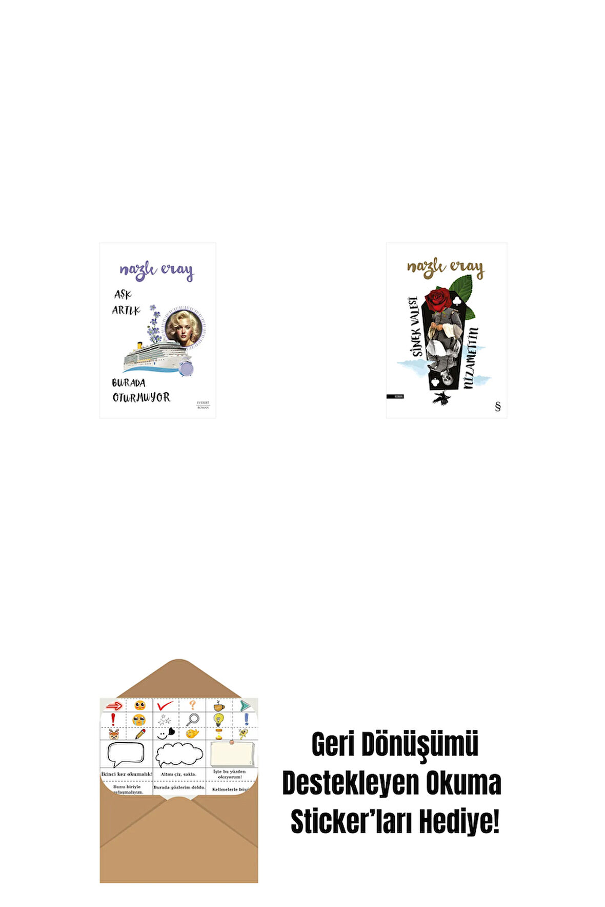 Aşk Artık Burada Oturmuyor + Sinek Valesi Nizamettin + Okuma Sticker'ları