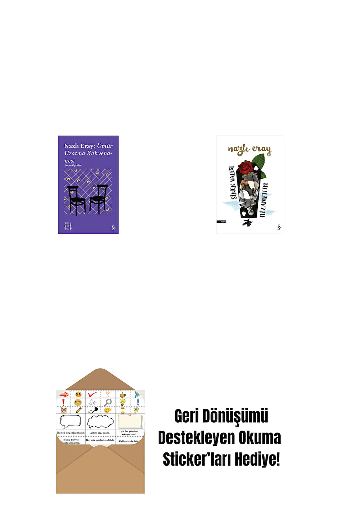 Everest Açıkhava 15 - Nazlı Eray: Ömür Uzatma Kahvehanesi  Seçme Öyküler + Sinek Valesi Nizamettin + Okuma Sticker'ları