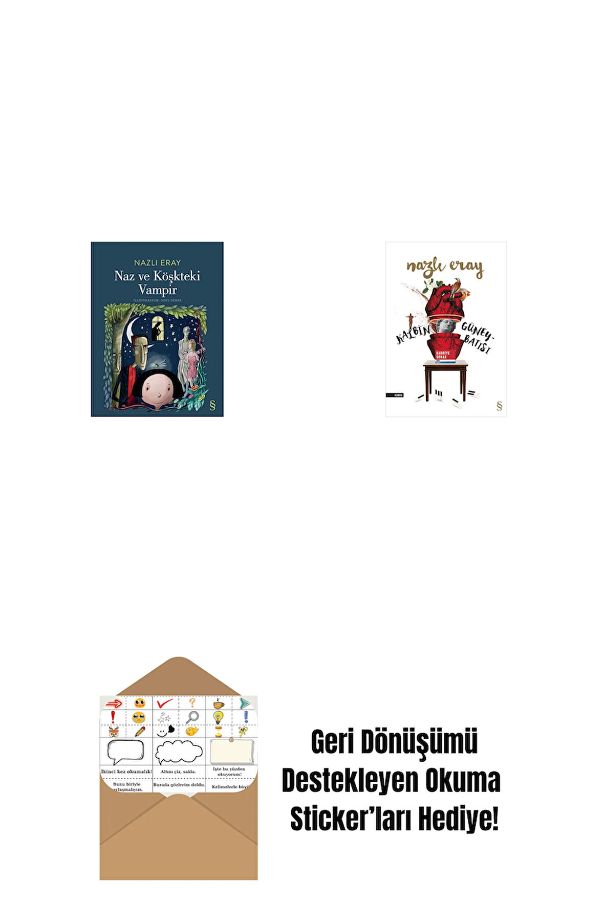 Naz ve Köşkteki Vampir + Kalbin Güneybatısı + Okuma Sticker'ları
