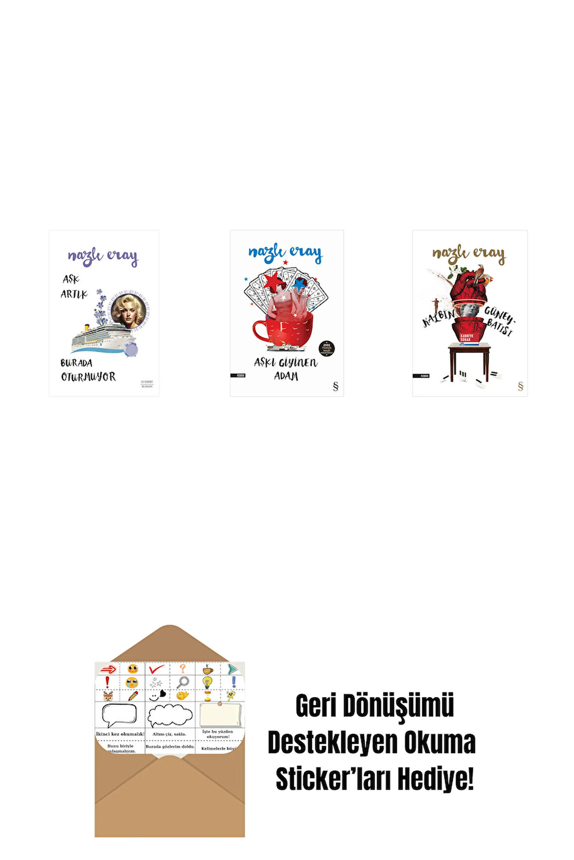 Aşk Artık Burada Oturmuyor + Aşkı Giyinen Adam + Kalbin Güneybatısı + Okuma Sticker'ları