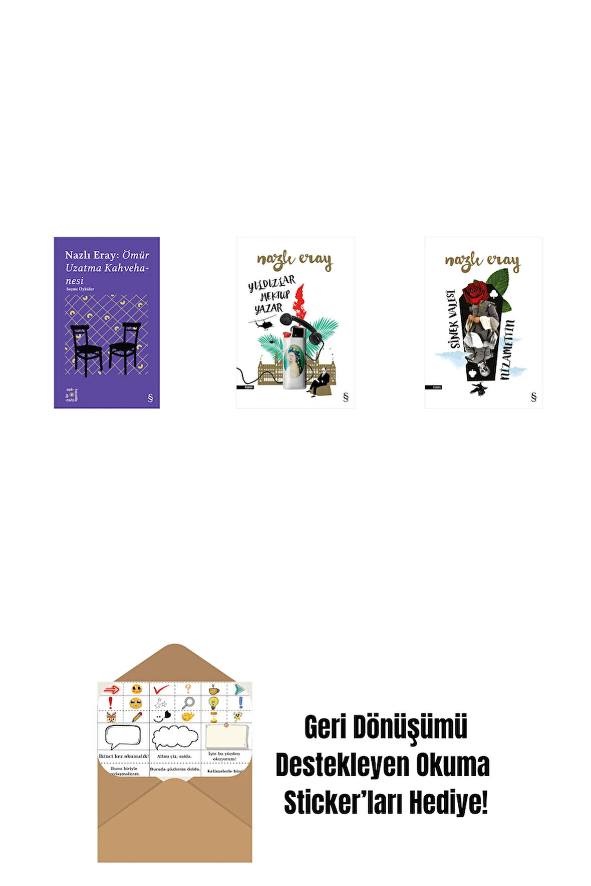 Everest Açıkhava 15 - Nazlı Eray: Ömür Uzatma Kahvehanesi  Seçme Öyküler + Yıldızlar Mektup Yazar + Sinek Valesi Nizamettin + Okuma Sticker'ları