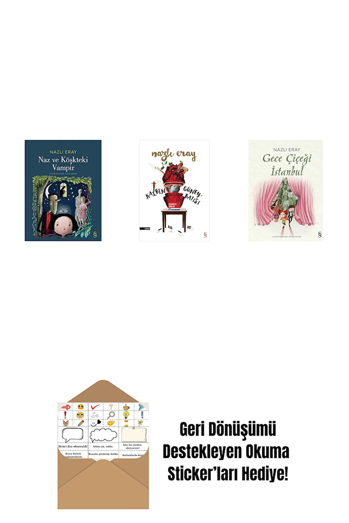 Naz ve Köşkteki Vampir + Kalbin Güneybatısı + Gece Çiçeği İstanbul + Okuma Sticker'ları