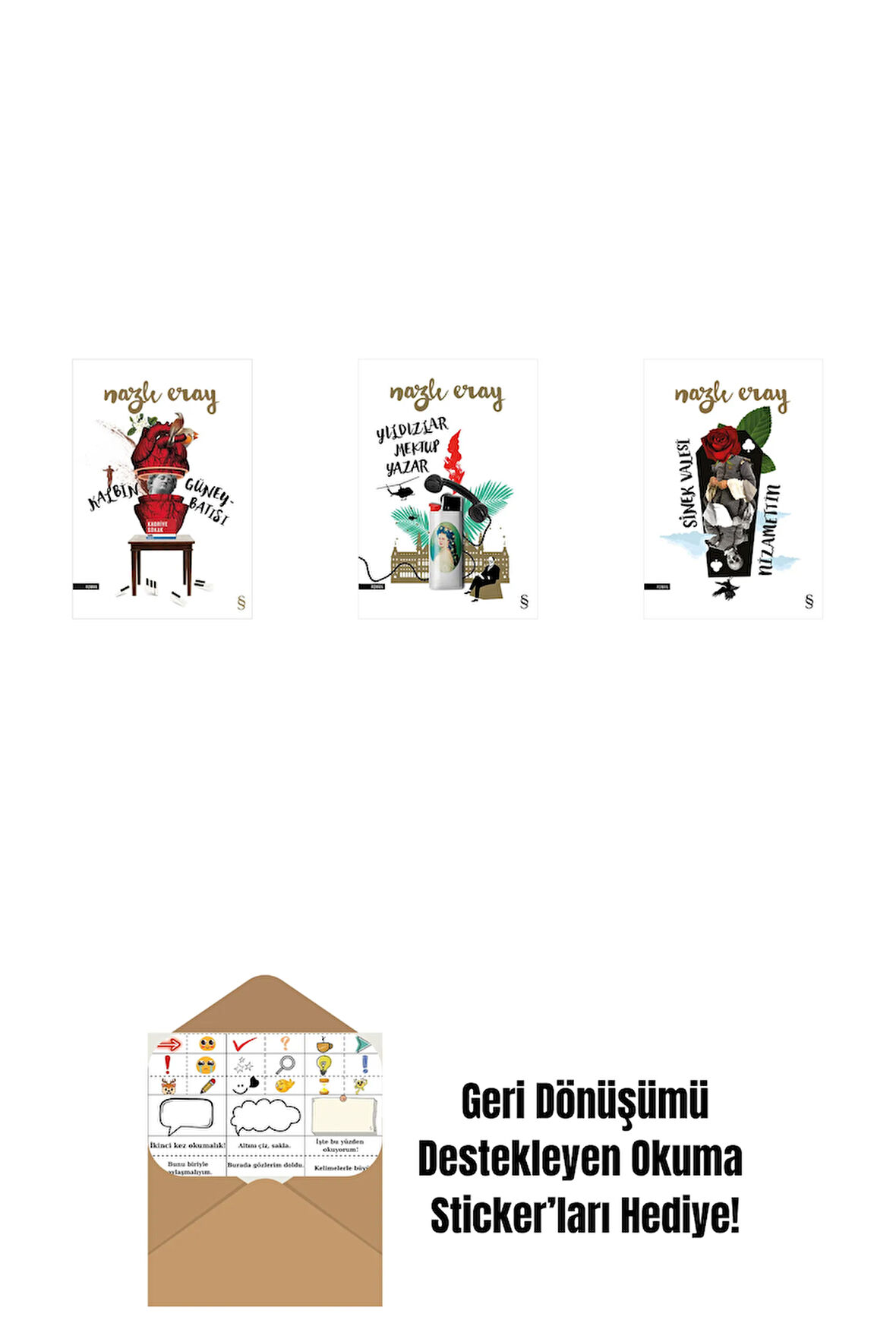 Kalbin Güneybatısı + Yıldızlar Mektup Yazar + Sinek Valesi Nizamettin + Okuma Sticker'ları