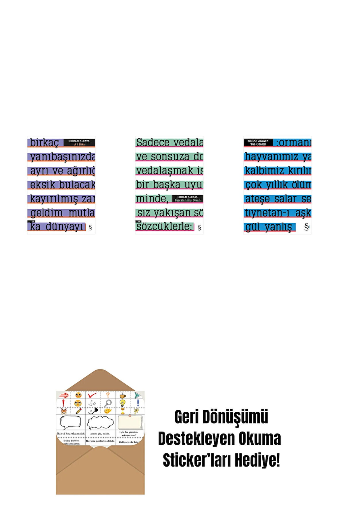 A ! Etika + Parçalanmış Divan + Tuz Günleri + Okuma Sticker'ları