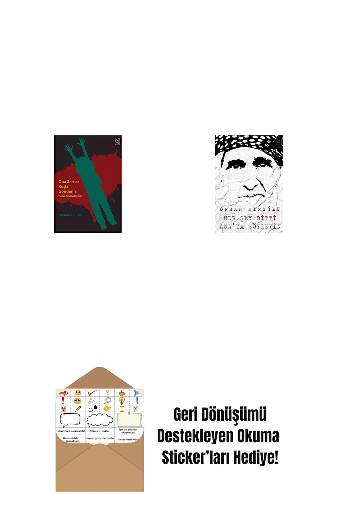 Ona Zarfsız Kuşlar Gönderin + Her Şey Bitti Ana'ya Söyleyin + Okuma Sticker'ları