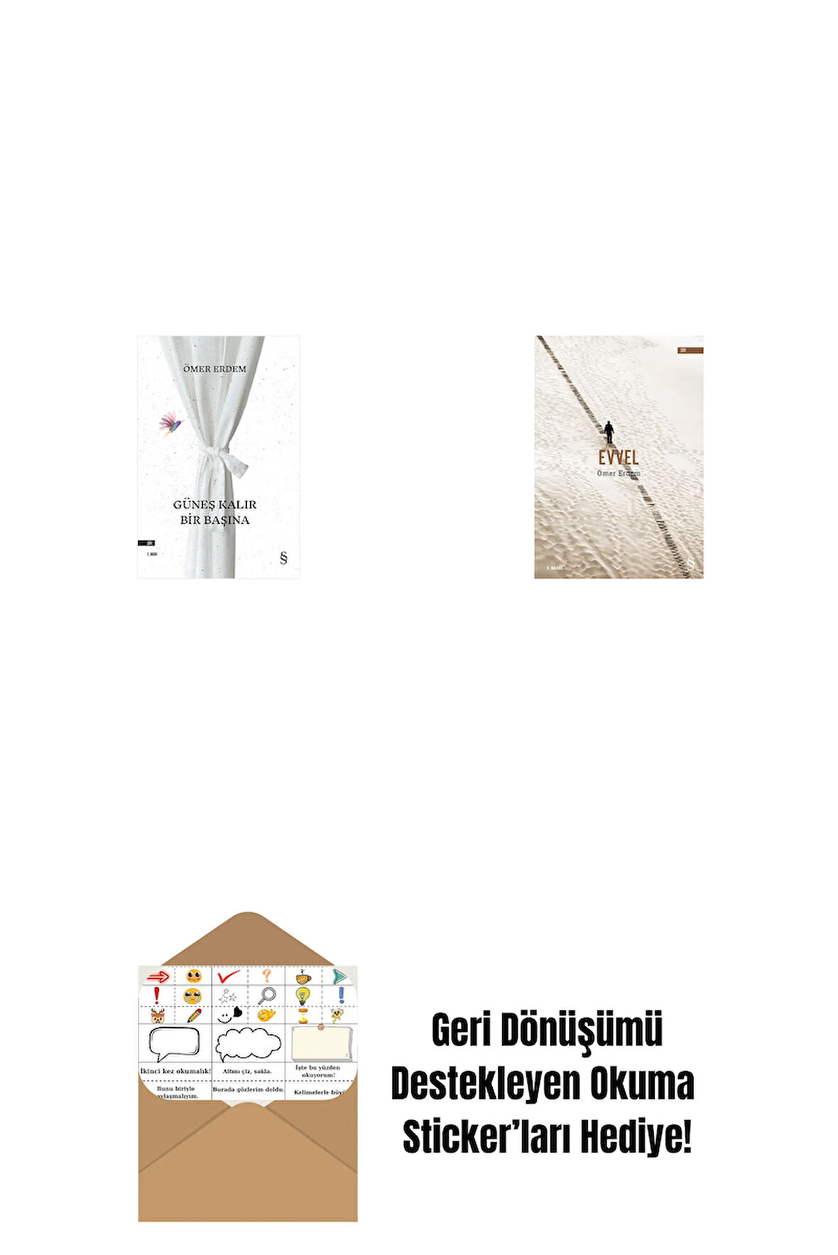 Güneş Kalır Bir Başına + Evvel + Okuma Sticker'ları