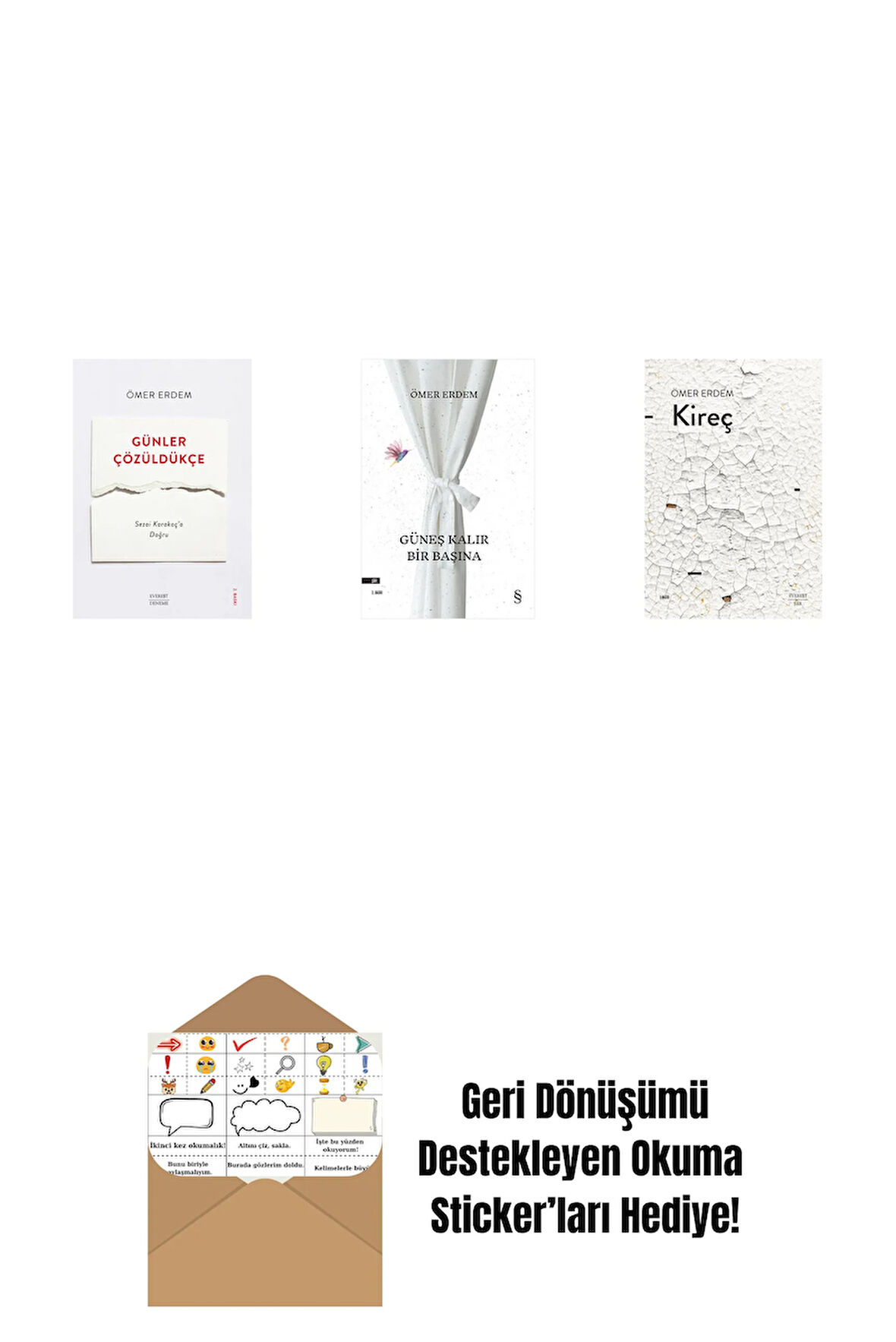 Günler Çözüldükçe + Güneş Kalır Bir Başına + Kireç + Okuma Sticker'ları