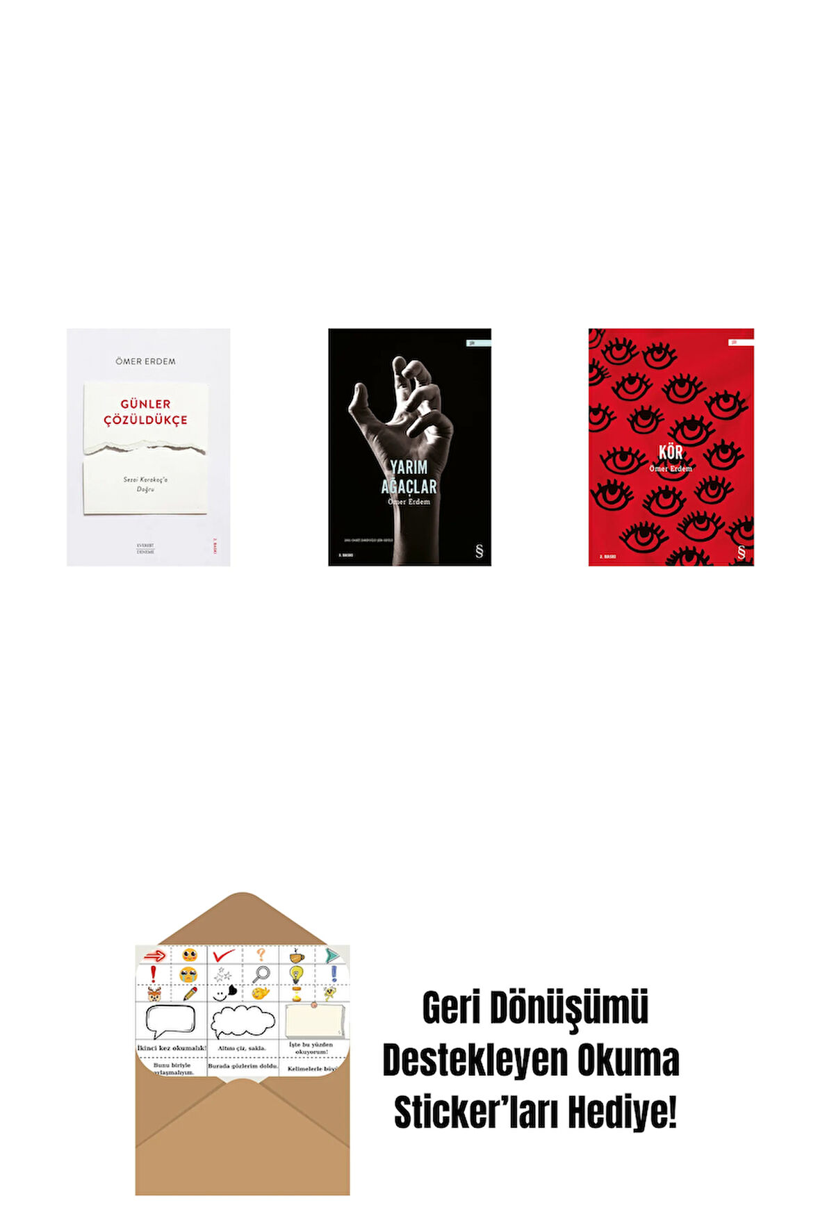 Günler Çözüldükçe + Yarım Ağaçlar + Kör + Okuma Sticker'ları