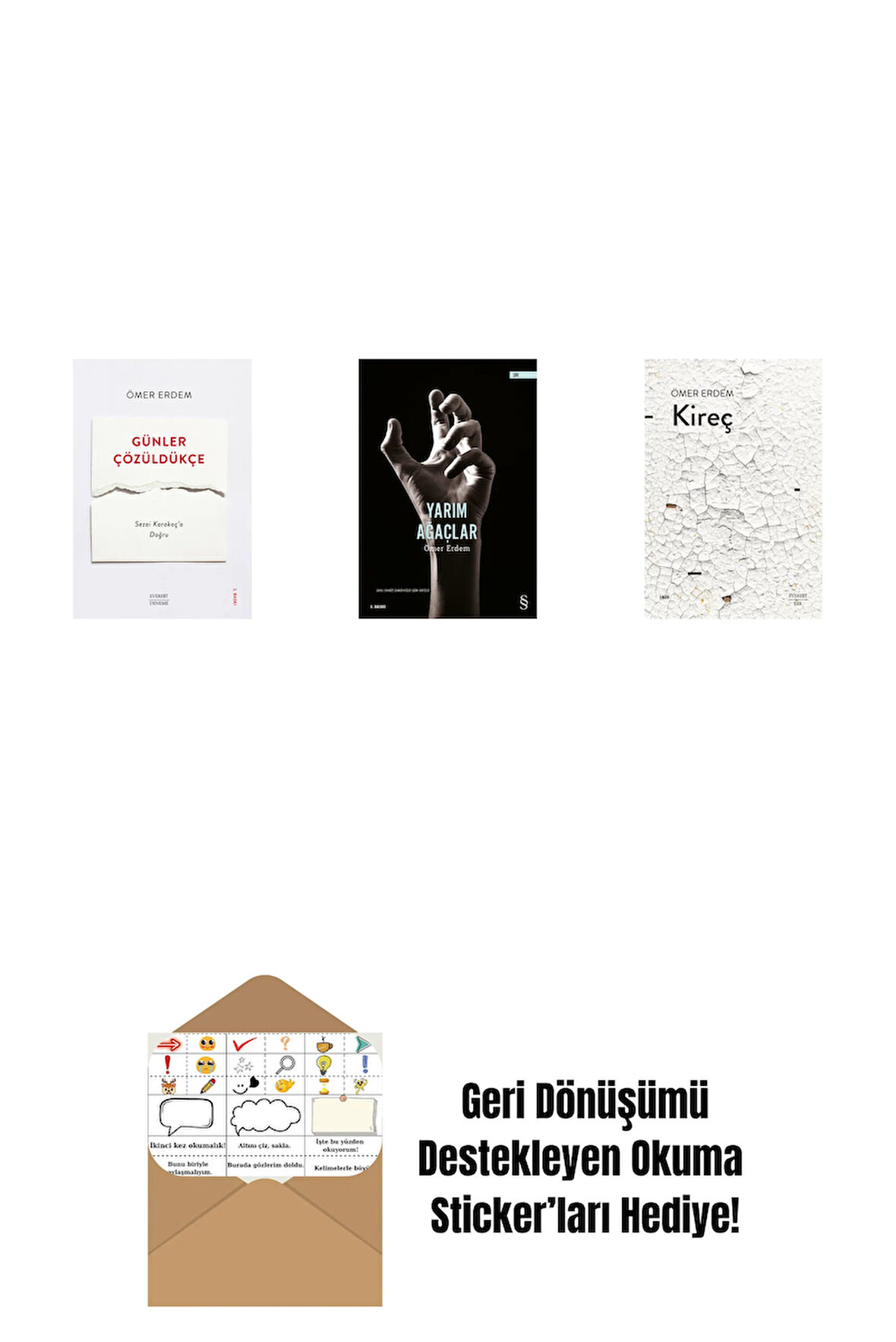 Günler Çözüldükçe + Yarım Ağaçlar + Kireç + Okuma Sticker'ları