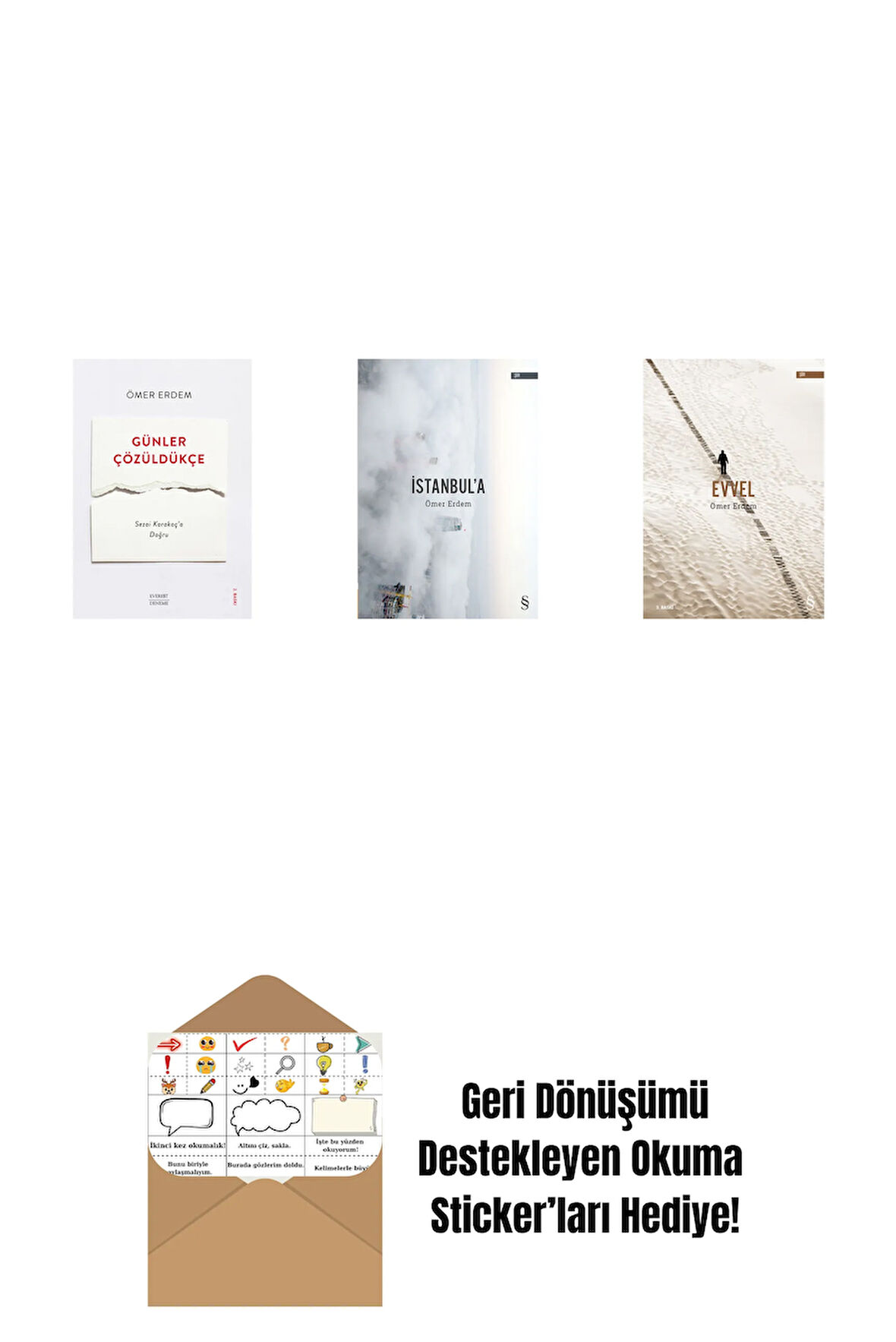 Günler Çözüldükçe + İstanbul'a + Evvel + Okuma Sticker'ları