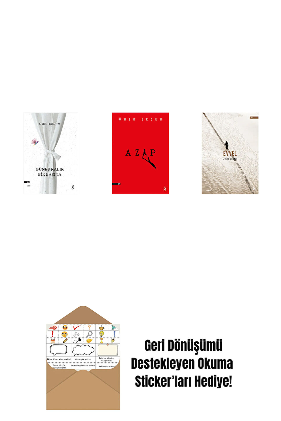 Güneş Kalır Bir Başına + Azap + Evvel + Okuma Sticker'ları