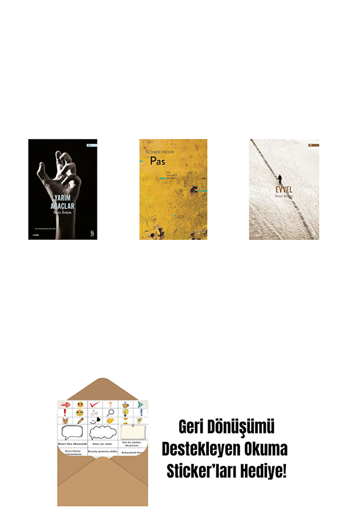 Yarım Ağaçlar + Pas + Evvel + Okuma Sticker'ları