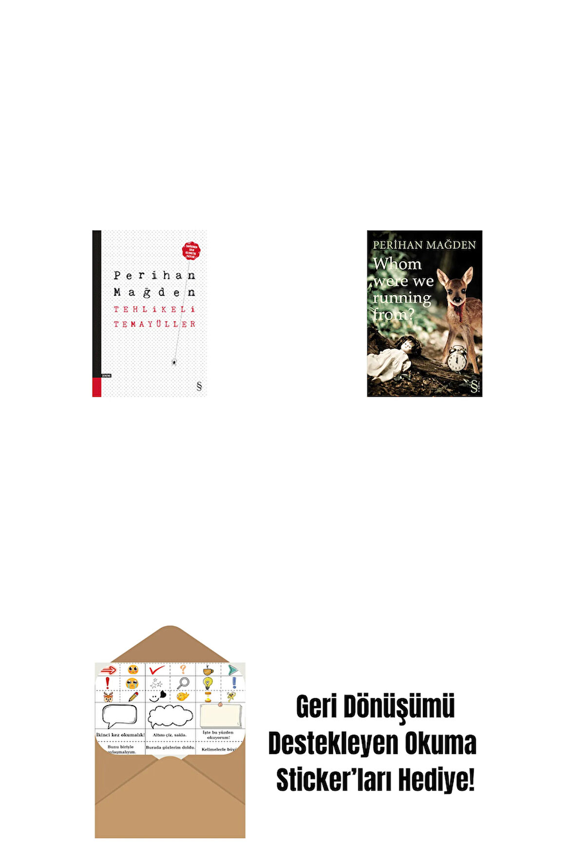 Tehlikeli Temayüller + Whom Were We Running From? + Okuma Sticker'ları