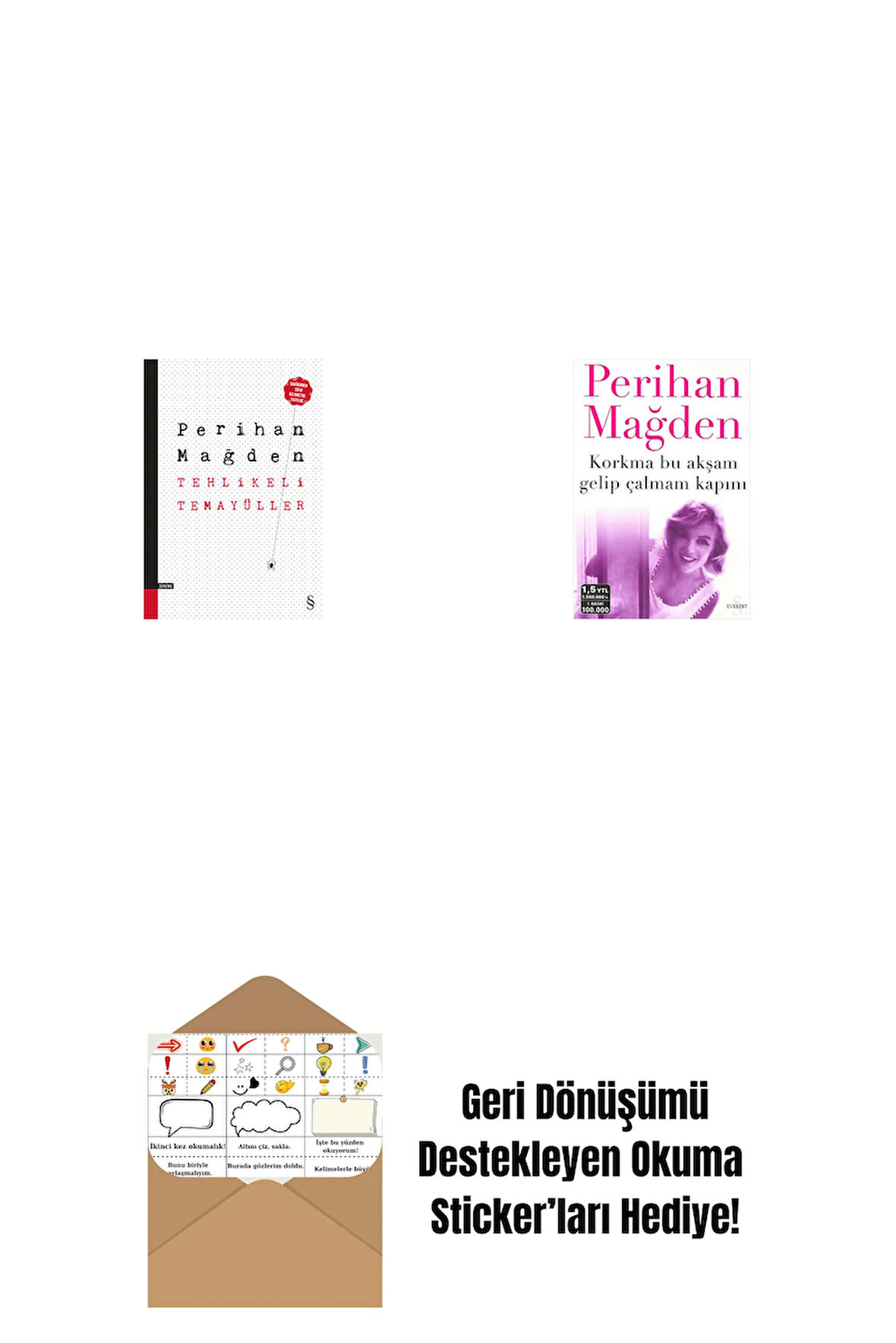 Tehlikeli Temayüller + Korkma Bu Akşam Gelip Çalmam Kapını + Okuma Sticker'ları