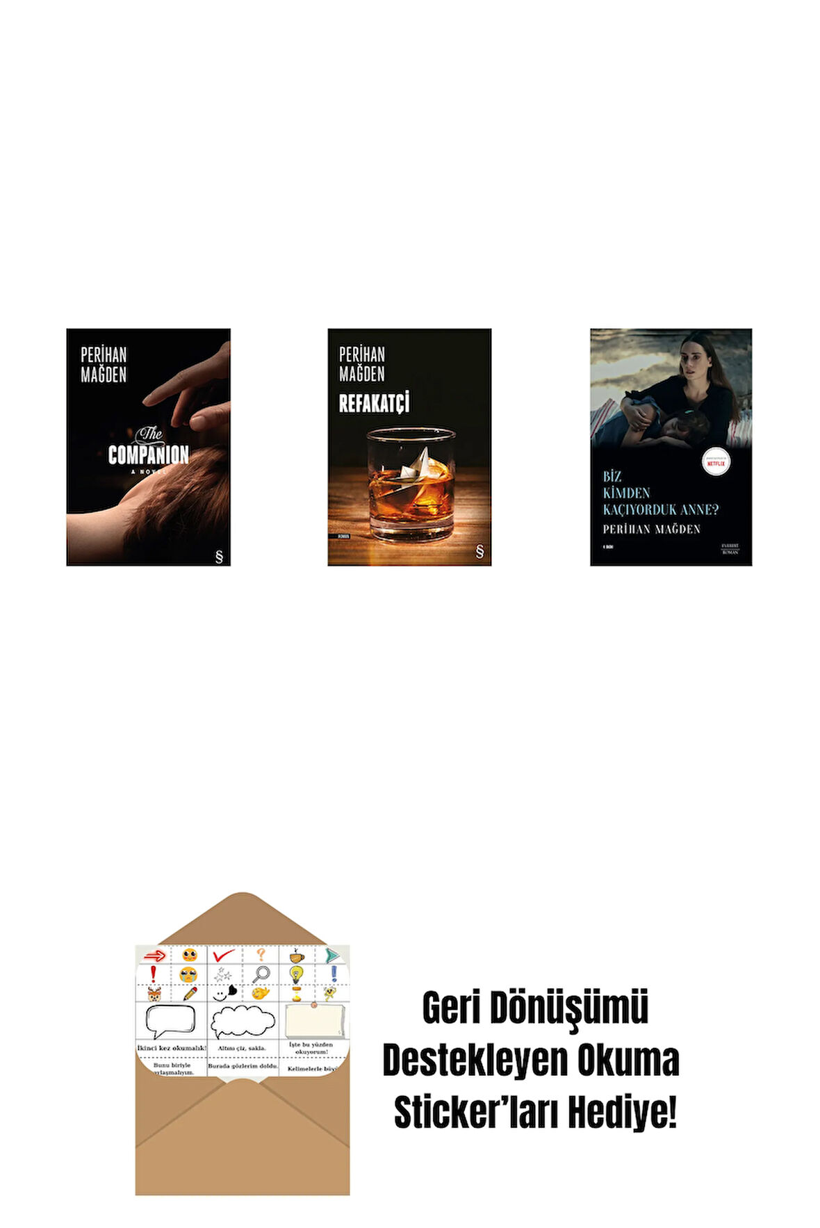 The Companion + Refakatçi + Biz Kimden Kaçıyorduk Anne? + Okuma Sticker'ları