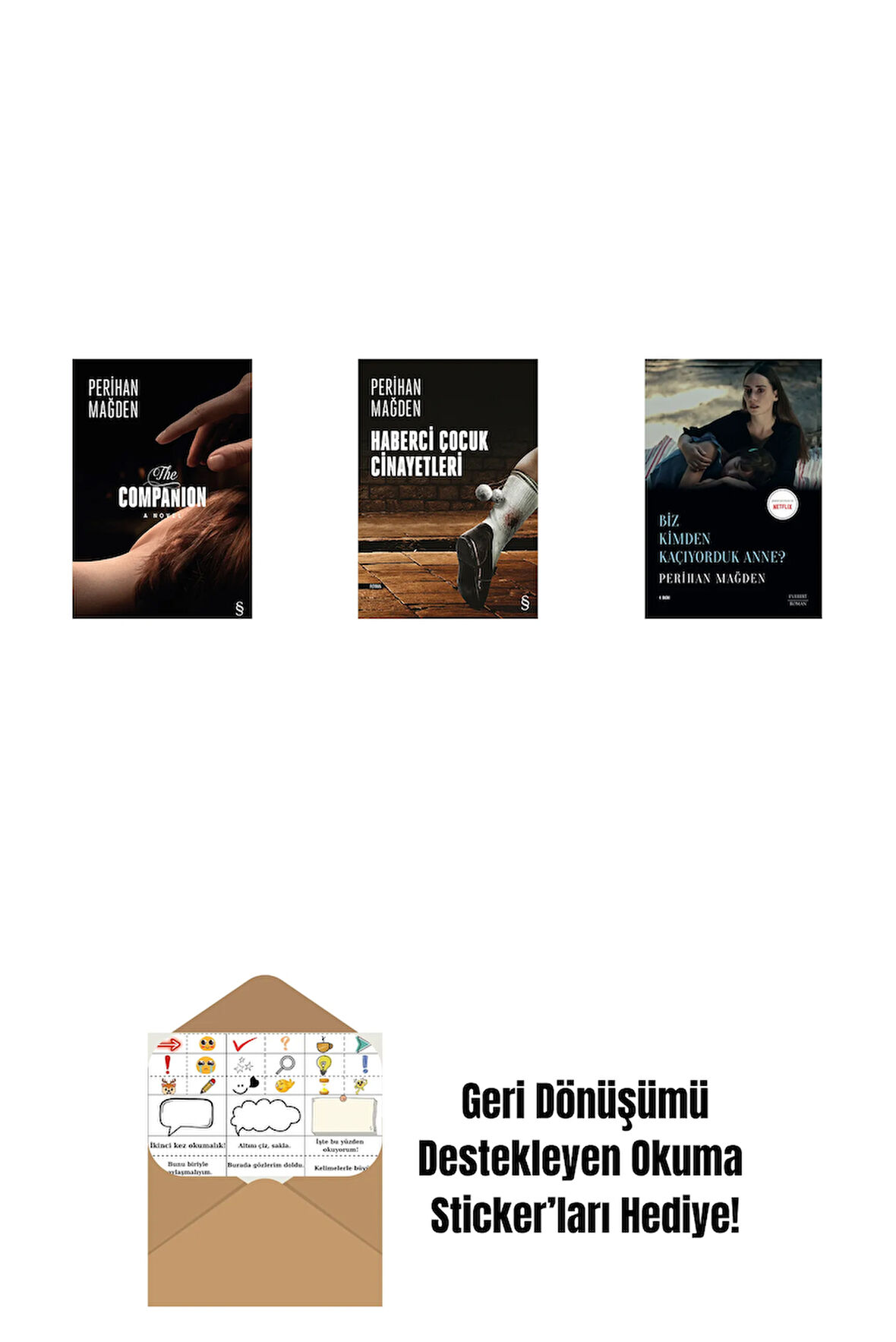 The Companion + Haberci Çocuk Cinayetleri + Biz Kimden Kaçıyorduk Anne? + Okuma Sticker'ları
