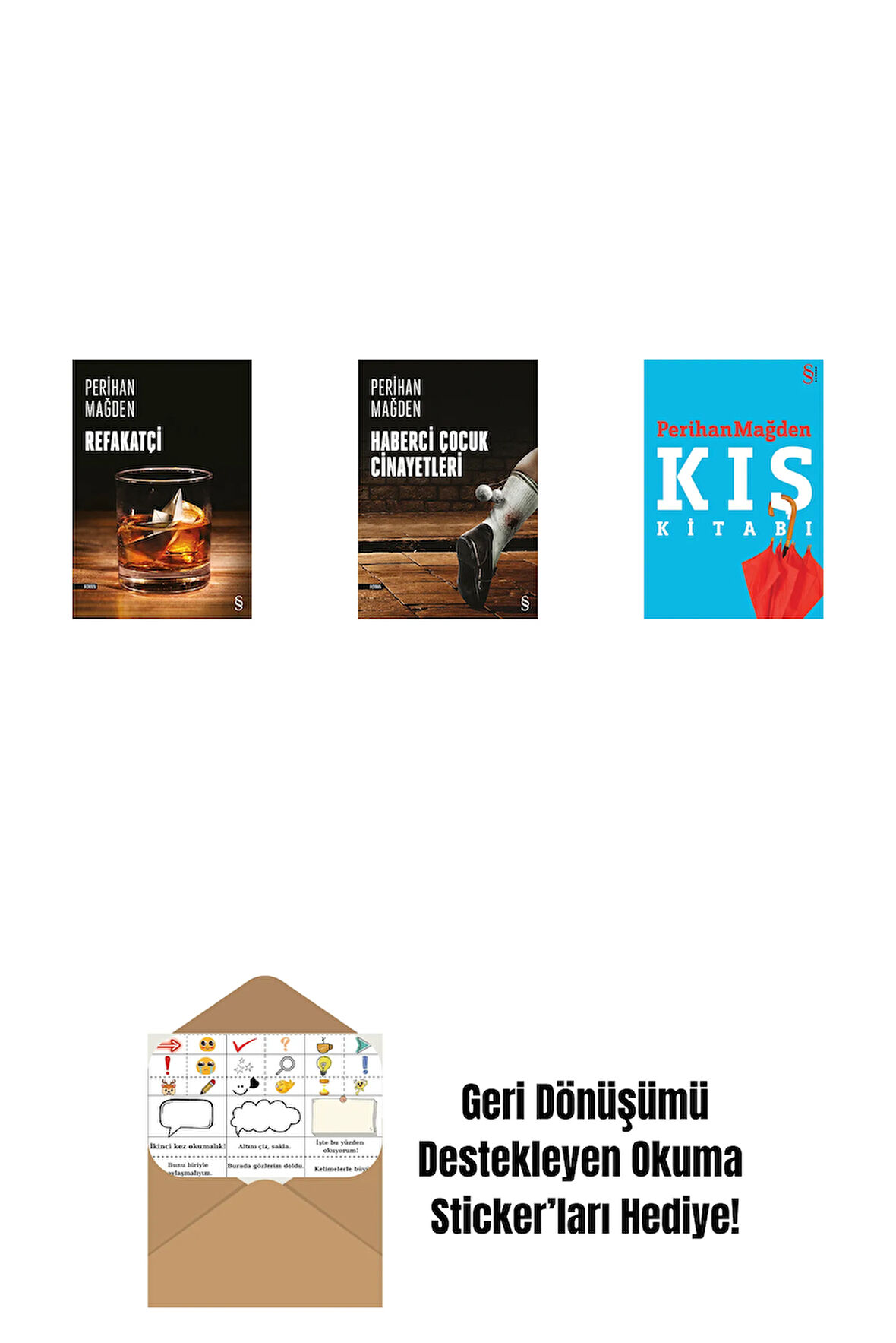 Refakatçi + Haberci Çocuk Cinayetleri + Kış Kitabı + Okuma Sticker'ları